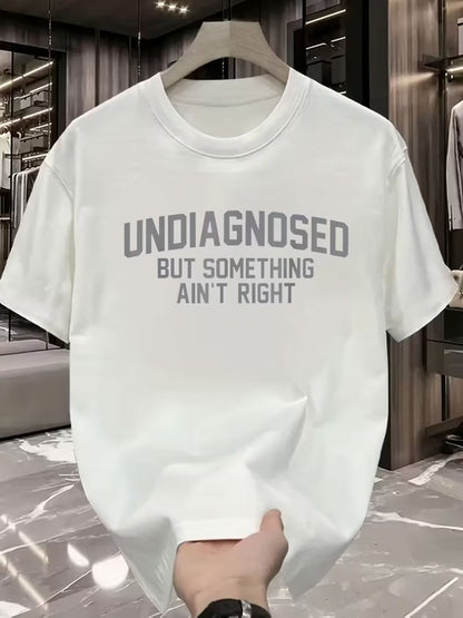 🔥LAST DAY 50% OFF-Short Sleeve Print Funny 'Undiagnosed But Something Ain't Right' Humor T-Shirt